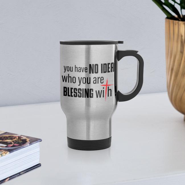 Blessing of the Day Travel Mug with Handle